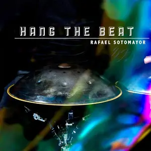 Rafael Sotomayor - Hang the Beat (2014)