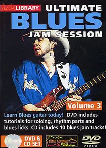 Lick Library: Ultimate Blues Jam Session - Volume 3 [repost]