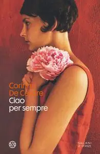 Corinna De Cesare - Ciao per sempre