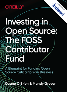 Investing in Open Source: The FOSS Contributor Fund