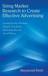 Learning from Winners: How the ARF David Ogilvy Award Winners Use Market Research to Create Advertising Success (repost)