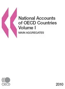Comptes nationaux des pays de l'OCDE 2010, Volume I, Principaux agrégats 