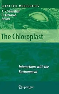 The Chloroplast: Interactions with the Environment