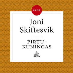 «Pirtukuningas» by Joni Skiftesvik