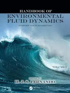 Handbook of Environmental Fluid Dynamics, Volume 1: Overview and Fundamentals