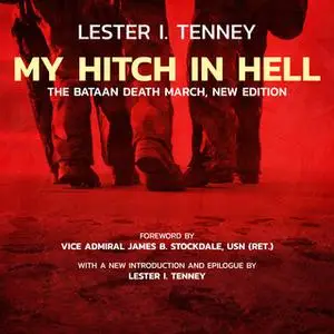 «My Hitch in Hell, New Edition» by Lester I. Tenney