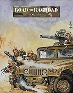 Road to Baghdad: Iraq 2003 (Force on Force)