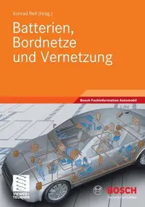 "Batterien, Bordnetze und Vernetzung" by Konrad Reif (Hrsg.)