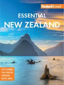 Fodor's Essential New Zealand (Full-color Travel Guide), 2nd Edition