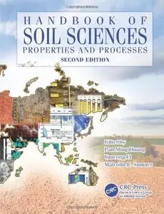 Handbook of Soil Sciences: Properties and Processes, Second Edition (repost)