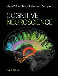 Cognitive Neuroscience, 4th Edition