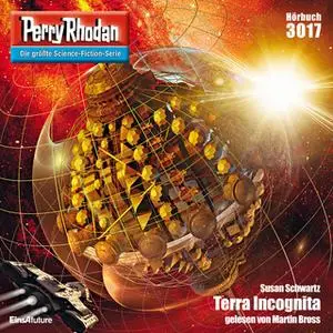 «Perry Rhodan - Episode 3017: Terra Icognita» by Susan Schwartz
