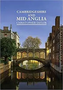 National Trust Histories: Cambridgeshire and Mid Anglia (Repost)