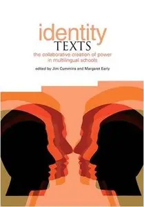 Identity Texts: The Collaborative Creation of Power in Multilingual Schools (repost)