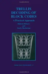 Trellis Decoding of Block Codes: A Practical Approach