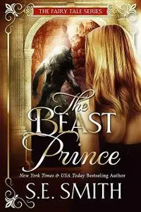 «The Beast Prince» by S.E.Smith