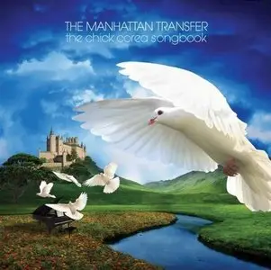 Manhattan Transfer - The Chick Corea Songbook (2009)