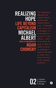Realizing Hope: Life Beyond Capitalism, 2nd Edition