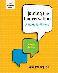 Joining the Conversation: A Guide for Writers (2nd edition)