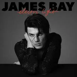 James Bay - Electric Light (2018) [Official Digital Download]