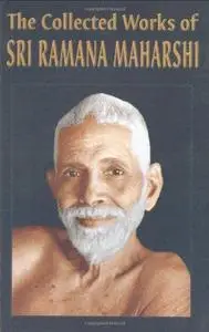 The Collected Works Of Sri Ramana Maharshi