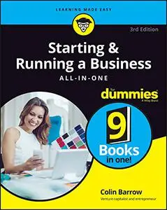 Starting & Running a Business All-in-One ForDummies 3e UK edition