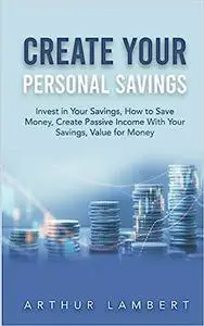 Create Your Personal Savings