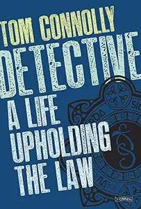 Detective: A Life Upholding the Law