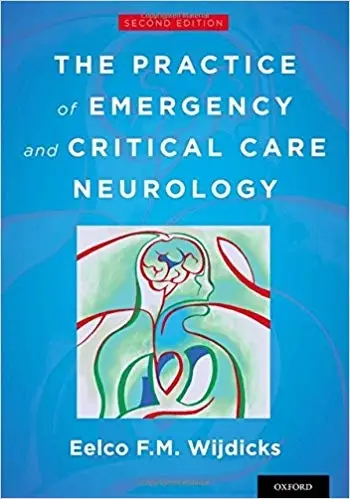 The Practice of Emergency and Critical Care Neurology (2nd Edition) (Repost)