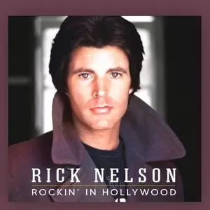 Rick Nelson - Rockin’ In Hollywood (2022) [Official Digital Download]