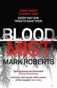 «Blood Mist» by Mark Roberts