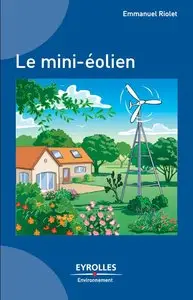 Emmanuel Piolet, "Le mini-éolien" (repost)