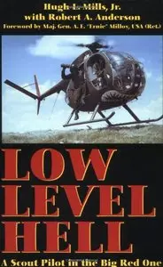 Low Level Hell: a Scout Pilot in the Big Red One by Hugh L. Mills [Repost]