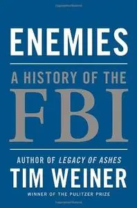 Enemies: A history of the FBI