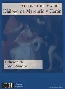 «Diálogo de Mercurio y Carón» by Alfonso de Valdés