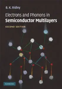 Electrons and Phonons in Semiconductor Multilayers (Repost)