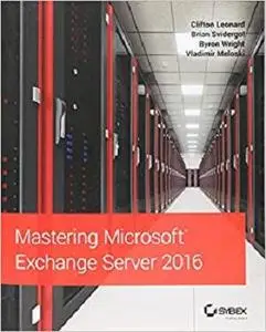 Mastering Microsoft Exchange Server 2016