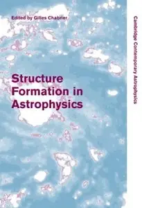 Structure Formation in Astrophysics