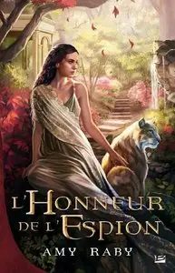 L’Honneur de l’espion – Amy Raby