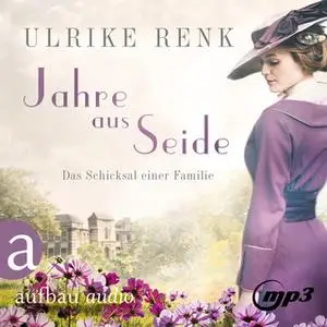 «Jahre aus Seide» by Ulrike Renk