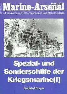 Spezial und Sonderschiffe der Kriegsmarine (I) (Marine-Arsenal 30) (repost)