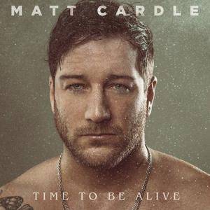 Matt Cardle - Time to Be Alive (2018) [Official Digital Download]
