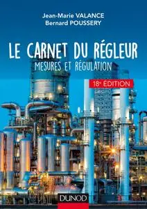 Jean-Marie Valance, Bernard Poussery, "Le carnet du régleur : Mesures et régulation", 18e éd.