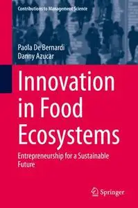 Innovation in Food Ecosystems: Entrepreneurship for a Sustainable Future