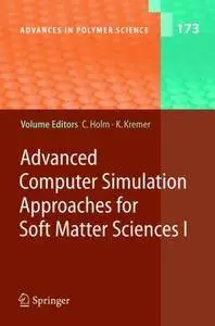 Advanced Computer Simulation Approaches for Soft Matter Sciences I (Repost)