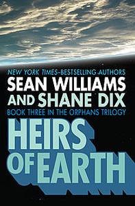 «Heirs of Earth» by Sean Williams, Shane Dix