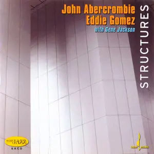 John Abercrombie, Eddie Gomez, Gene Jackson - Structures (2006) MCH SACD ISO + Hi-Res FLAC