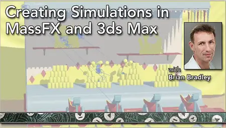 Creating Simulations in MassFX and 3ds Max (w/ Exercise Files)