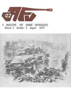 AFV-G2: A Magazine For Armor Enthusiasts Vol.2 No.5 (1970-08)