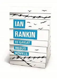 10 Great Rebus Novels (A Rebus Novel)